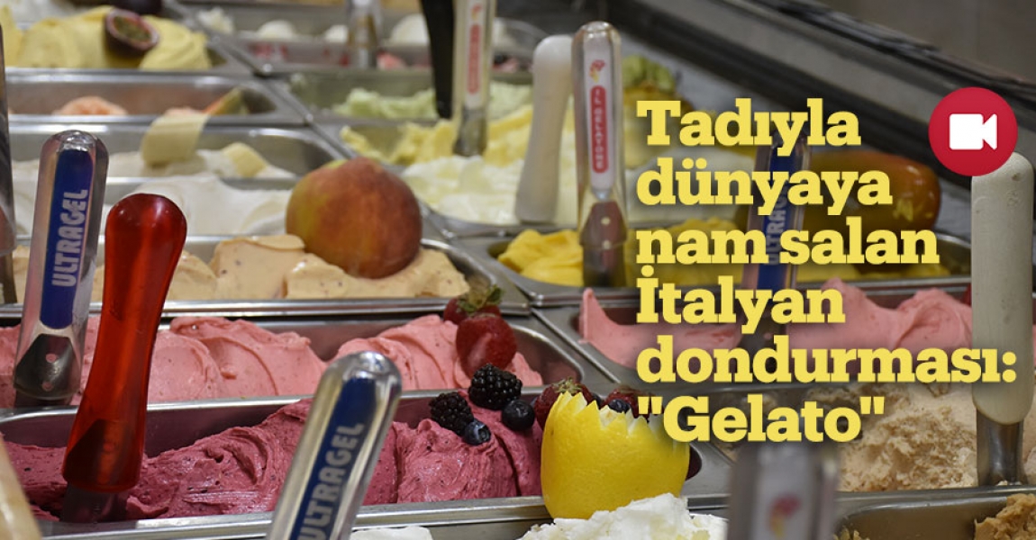 Tadıyla dünyaya nam salan İtalyan dondurması: "Gelato"