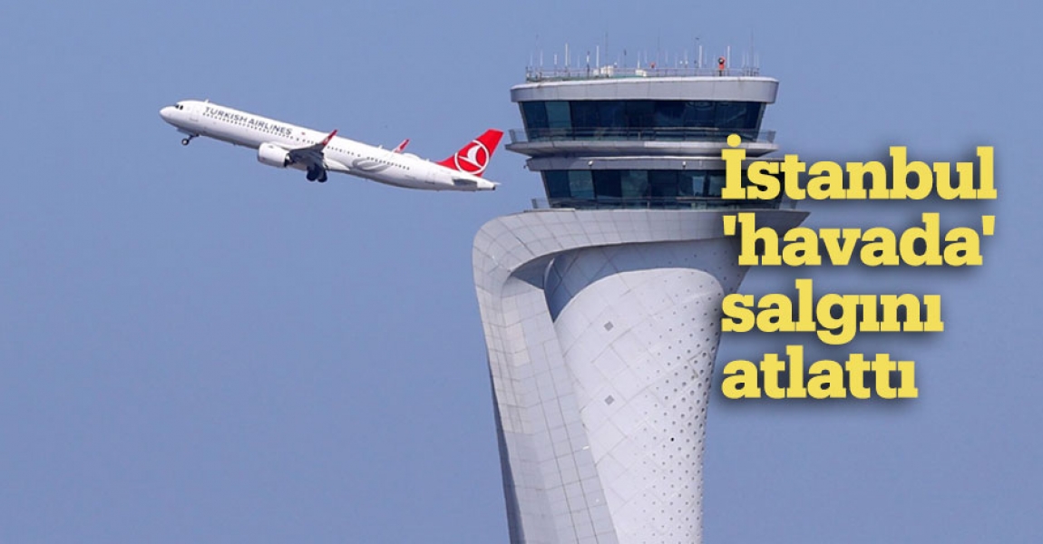 İstanbul 'havada' salgını atlattı