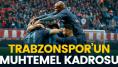 Trabzonspor'un Fenerbahçe maçı muhtemel kadrosu