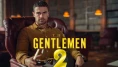 Bir Guy Ritchie yapımı Gentlemen'ın ikinci sezon çekimleri başladı!