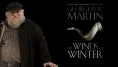 George R.R. Martin The Winds Of Winter kitabıyla ilgili konuştu