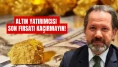 İslam Memiş Altın Yatırımcısına Son Fırsat Diyerek Uyardı