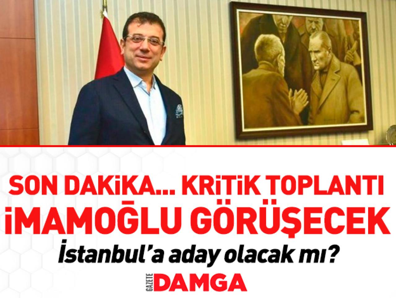 Ekrem İmamoğlu'ndan ilçe başkanlarıyla kritik toplantı