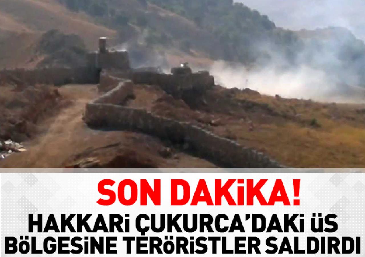 Hakkari'de üs bölgesine terörist saldırısı