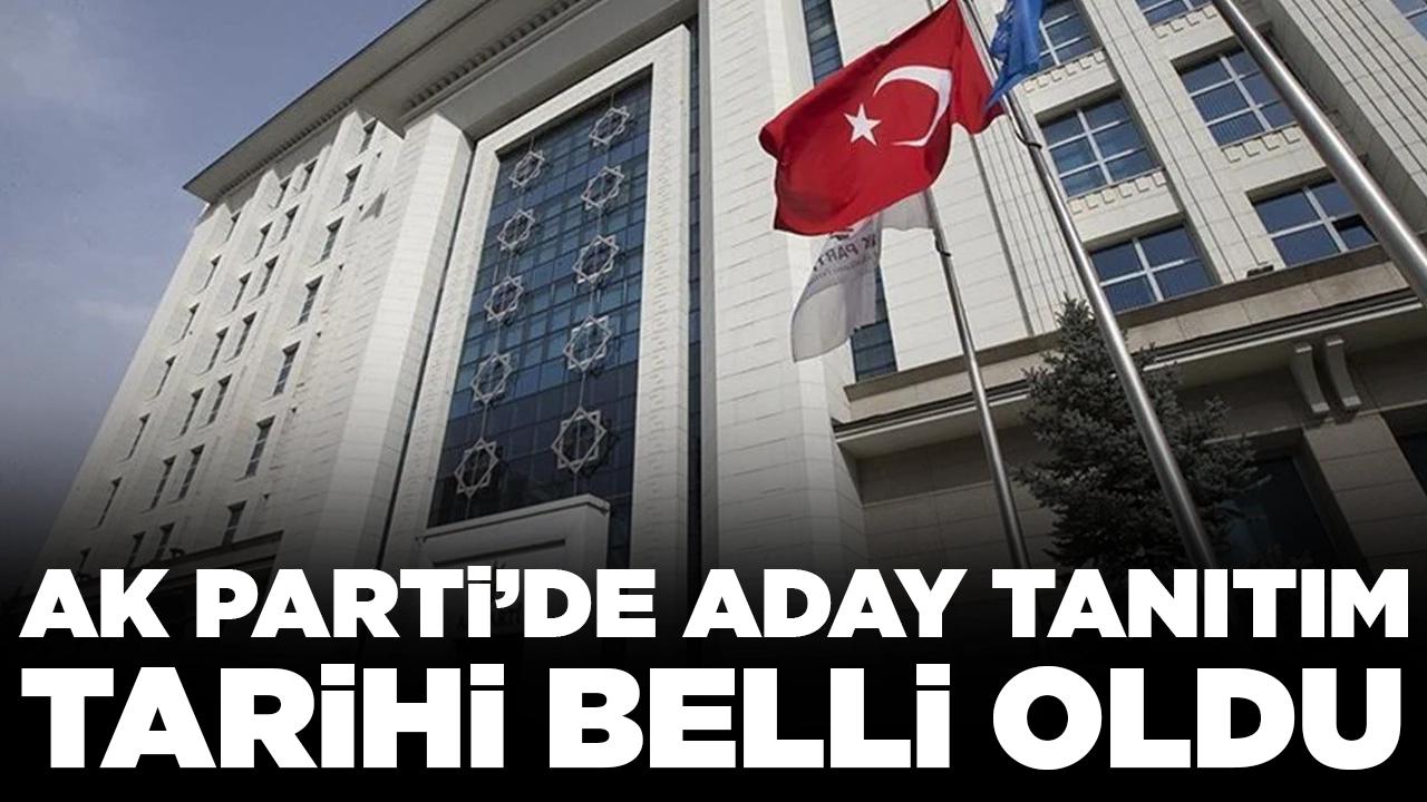 AK Parti'nin aday tanıtım toplantısının yeni tarih belli oldu