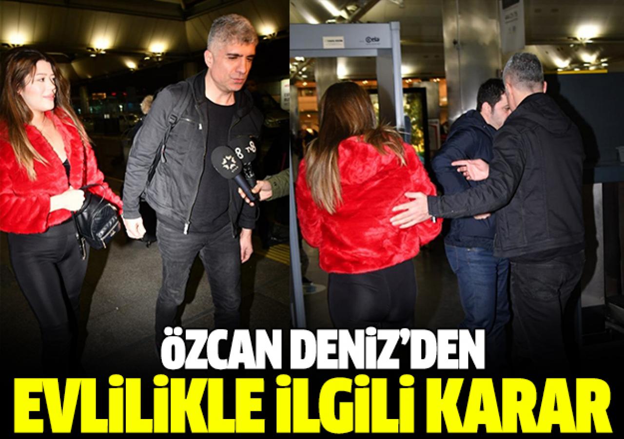 Özcan Deniz'in evlenmeden önce şartları var! Evlilik sözleşmesi...