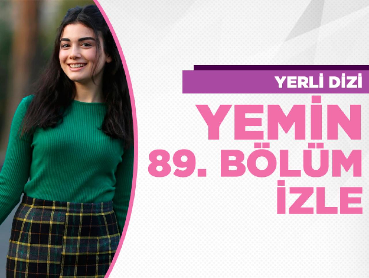 Yemin 89. bölüm izle! Yemin 90. bölüm fragmanı yayınlandı