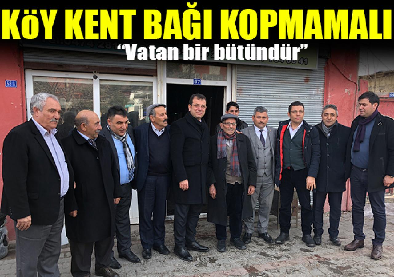 Köy kent bağı kopmamalı