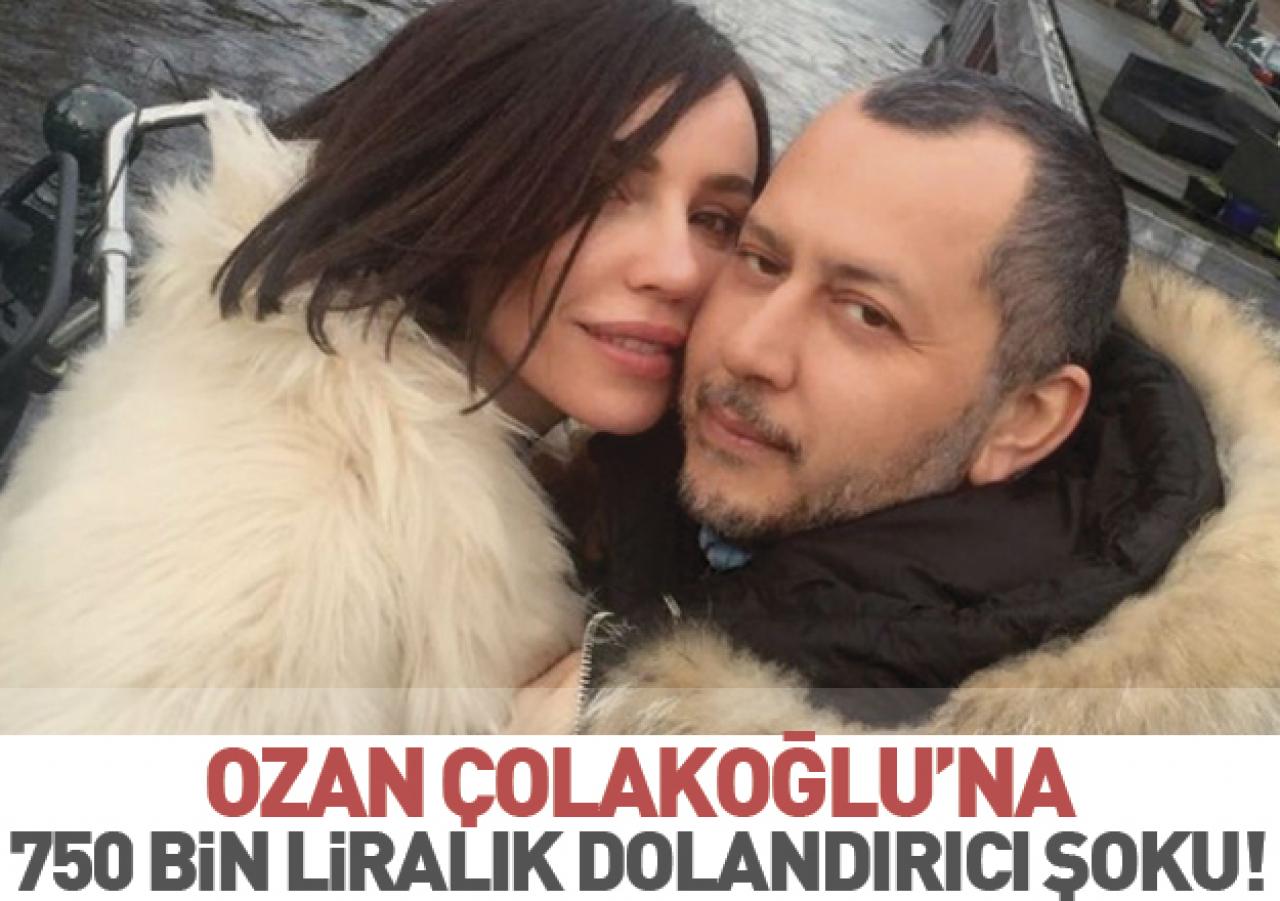 Ozan Çolakoğlu'na dolandırıcı şoku!