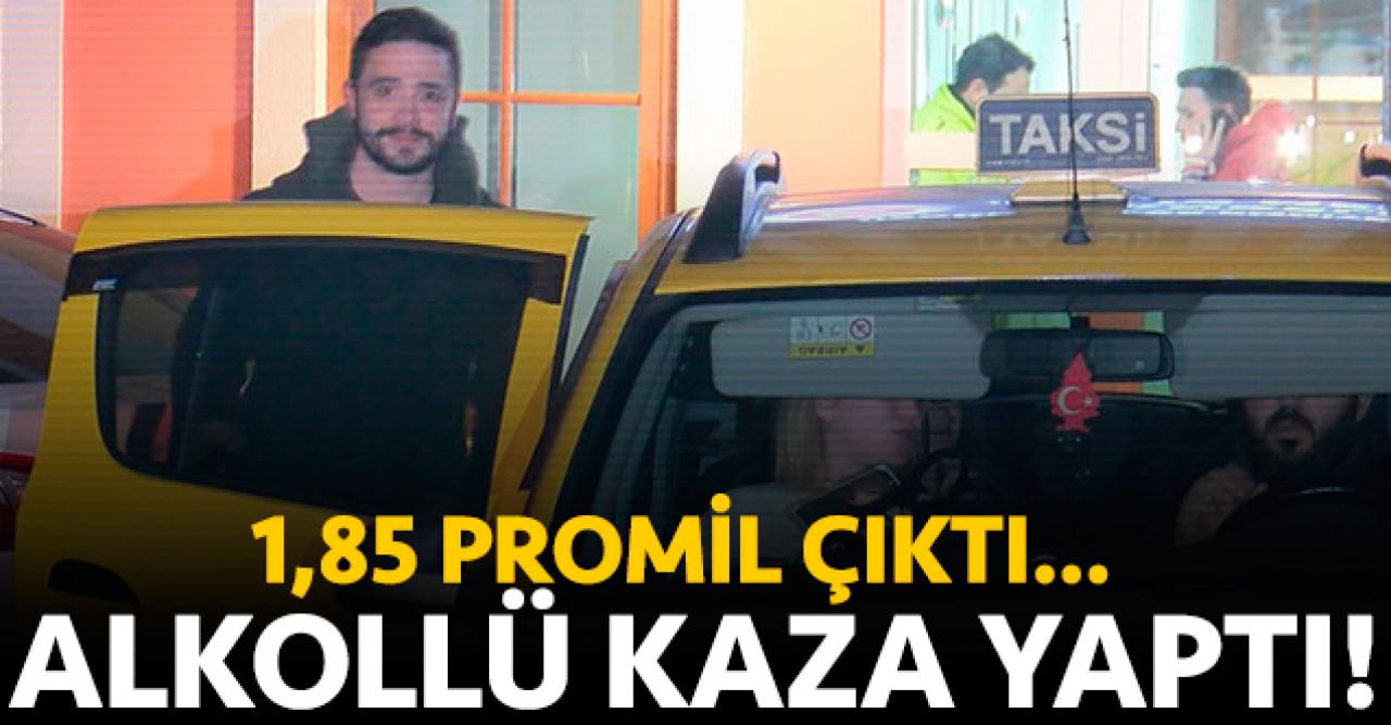 Ahmet Kural 1,85 promil akolle kaza yaptı!