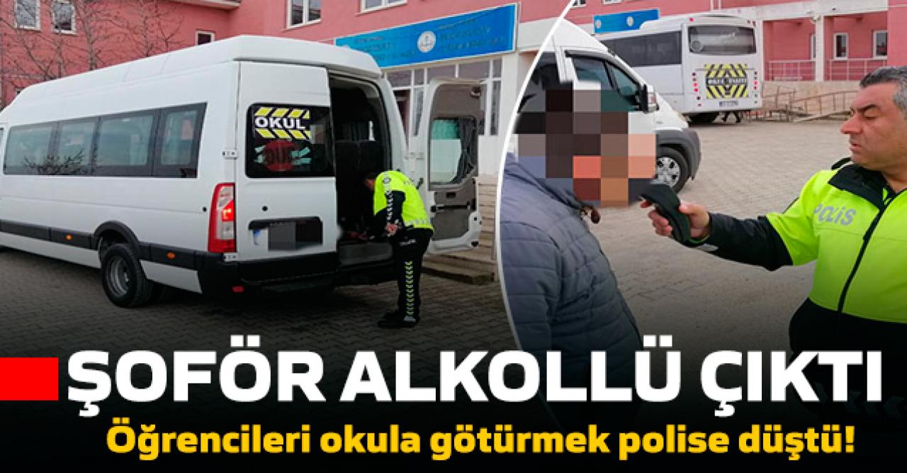 Servis şoförü alkollü çıkınca, öğrencileri okula bırakmak polise düştü!