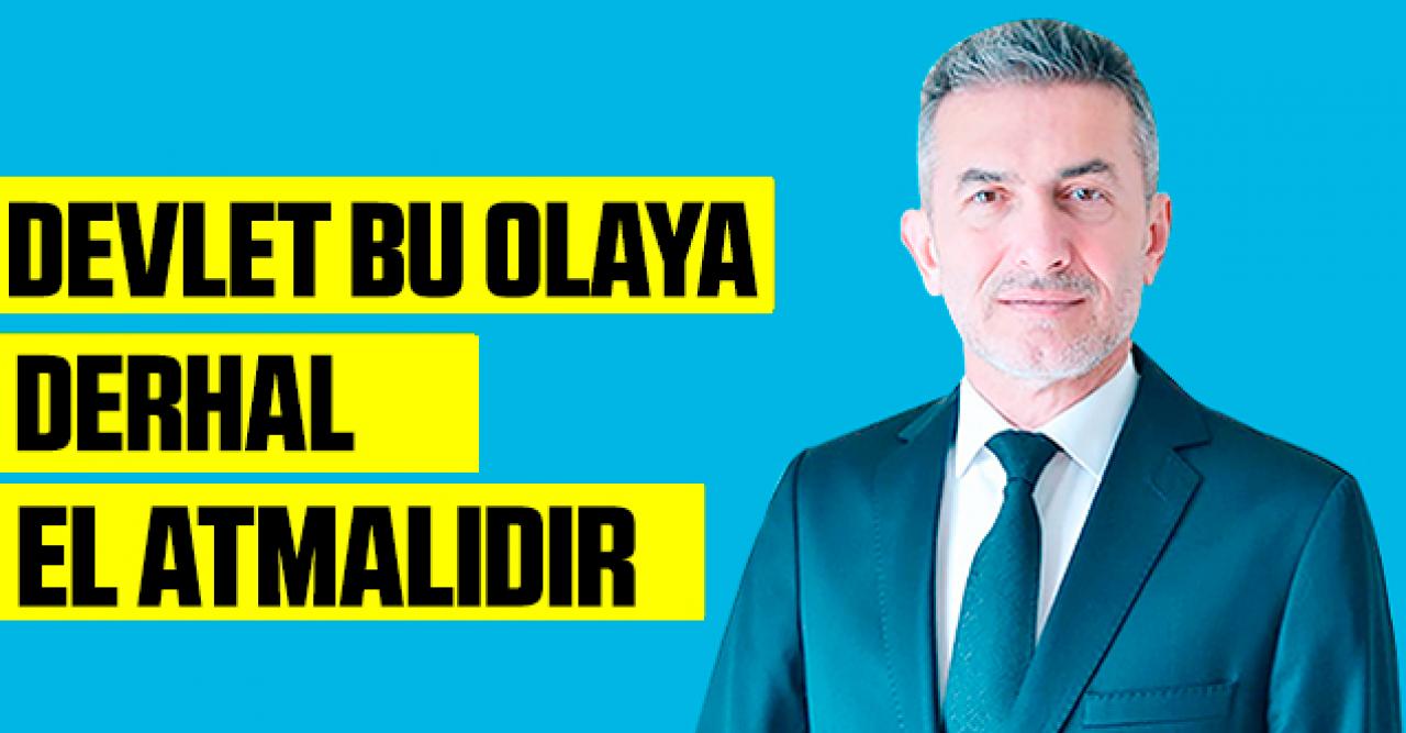 Devlet ivedilikle harekete geçmeli