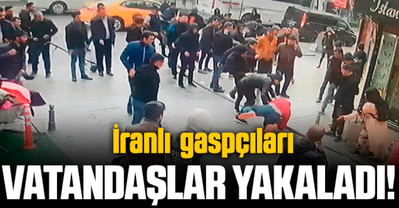 Fatih'te İranlı silahlı gaspçıları vatandaşlar yakaladı