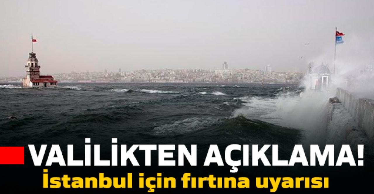 İstanbul için fırtına uyarısı!