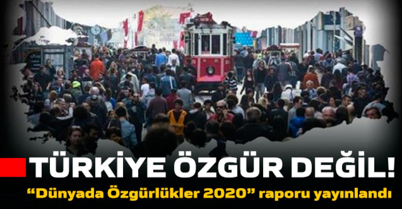 Freedom House raporu; Türkiye, özgürlüklerin gerilediği ikinci ülke oldu!