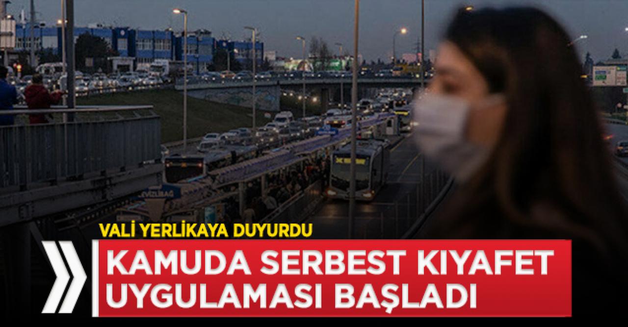 İstanbul'da serbest kıyafet uygulaması başladı