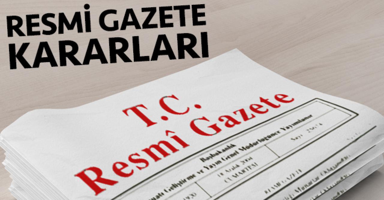10 Nisan 2020 Cuma 31095 sayılı Resmi Gazete kararları