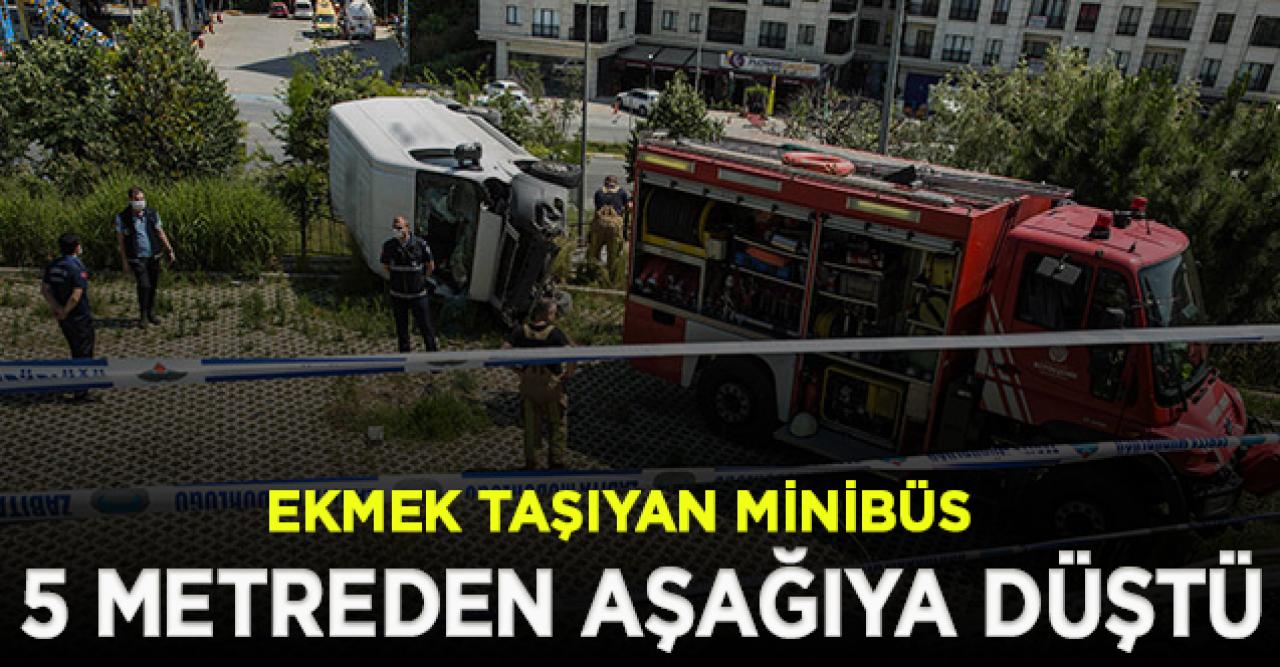 Gaziosmanpaşa'da ekmek taşıyan minibüs 5 metreden aşağıya düştü