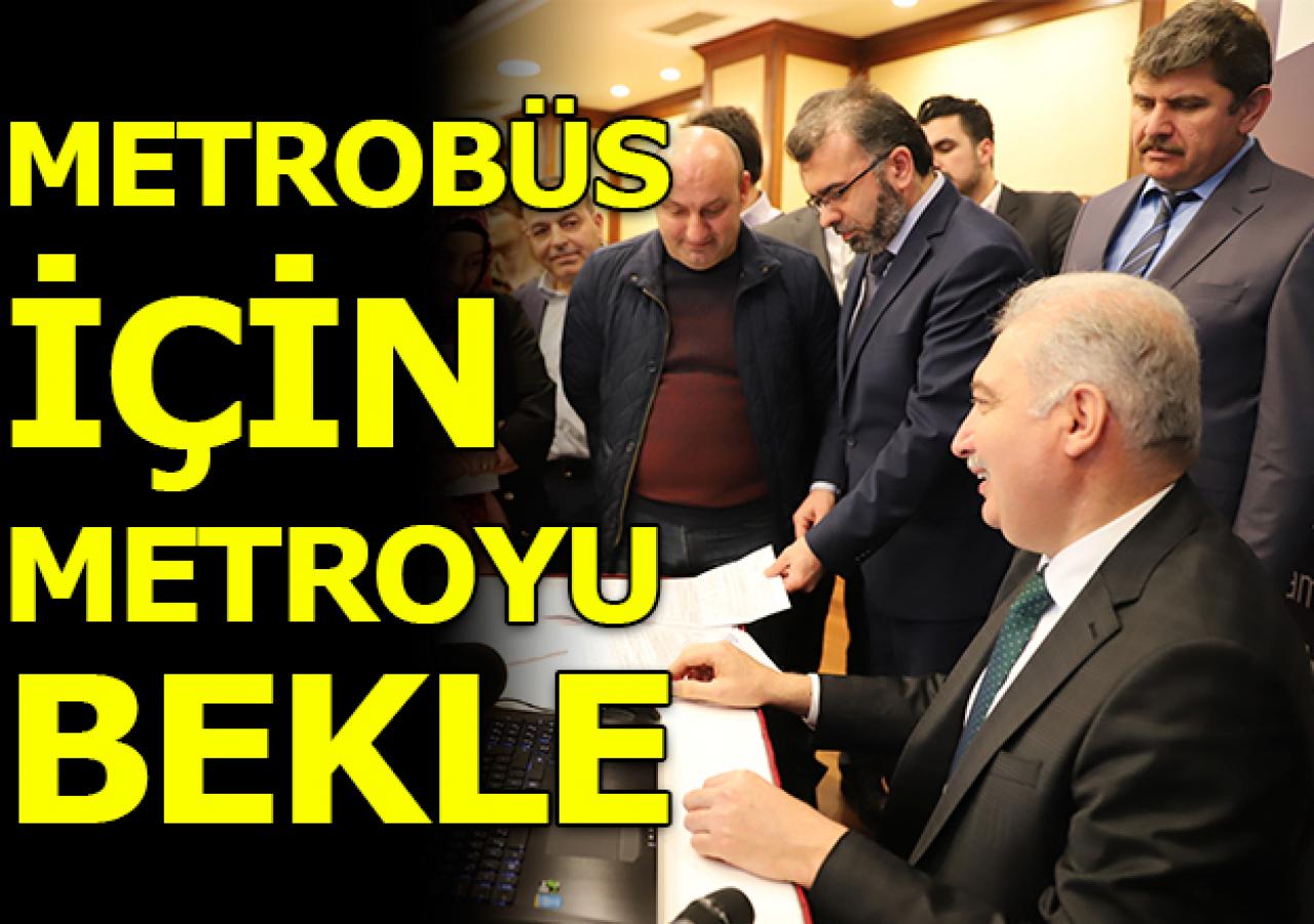 Metrobüs için metroyu bekleyin