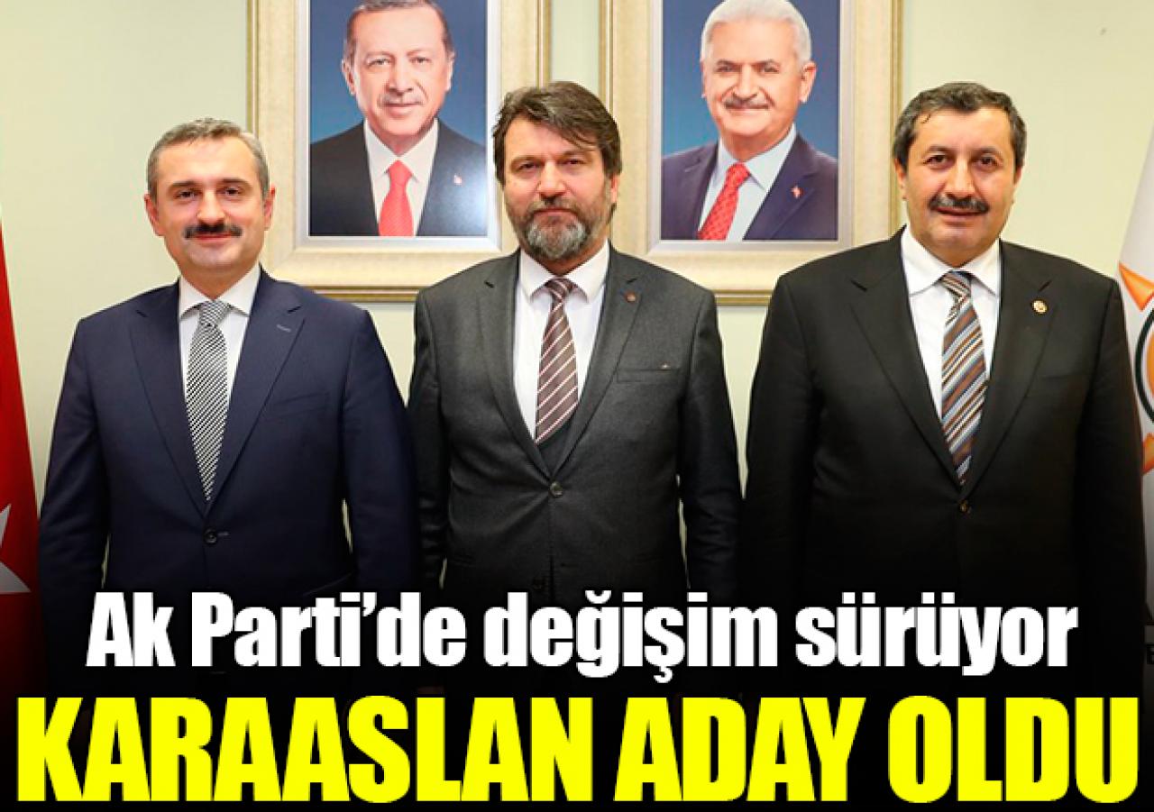 Karaaslan ilçe başkan adayı oldu
