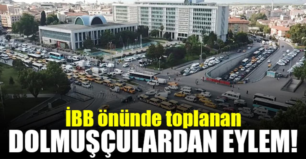 Dolmuşçulardan İBB önünde taksi plakası eylemi!