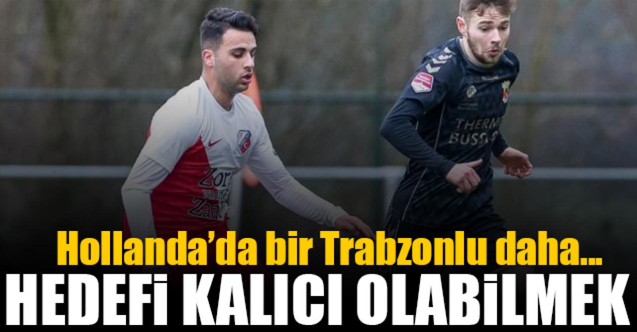 Trabzonlu Özcan Yaşar'ın hedefi Utrecht'te başarılı olmak