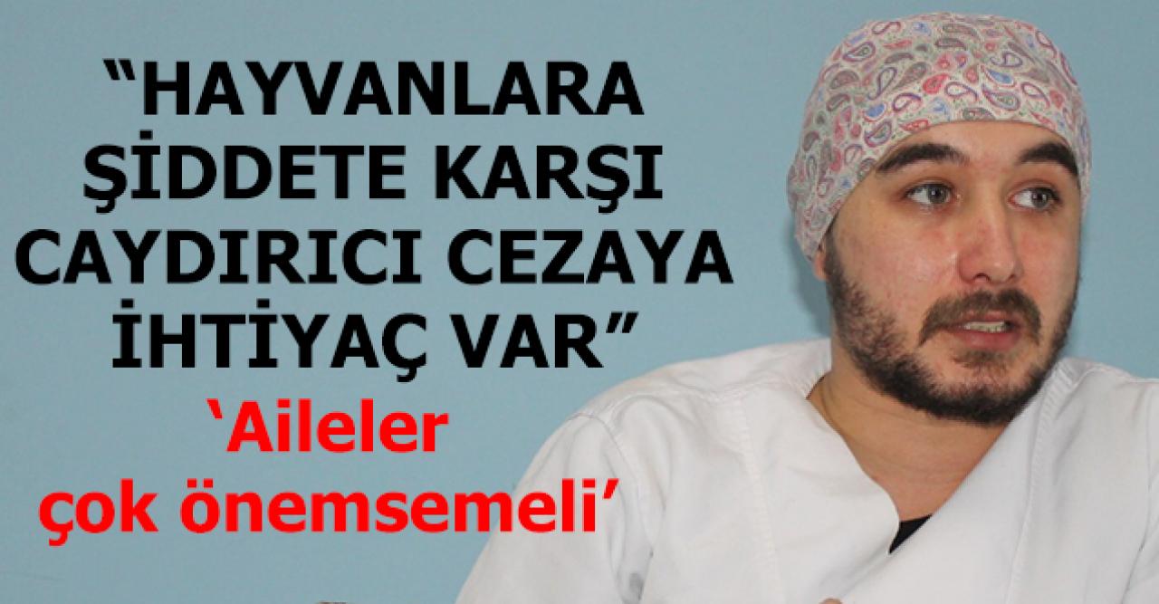 Hayvanlara şiddete karşı caydırıcı cezaya ihtiyacımız var!