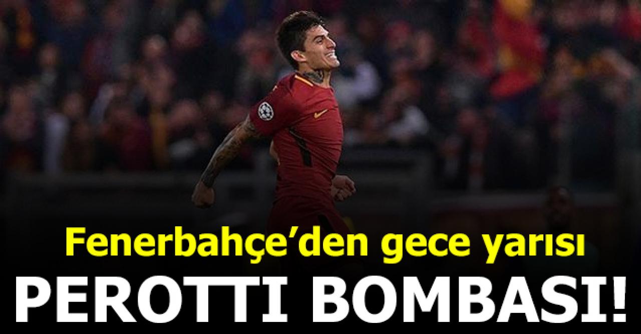 Fenerbahçe'den Perotti bombası!
