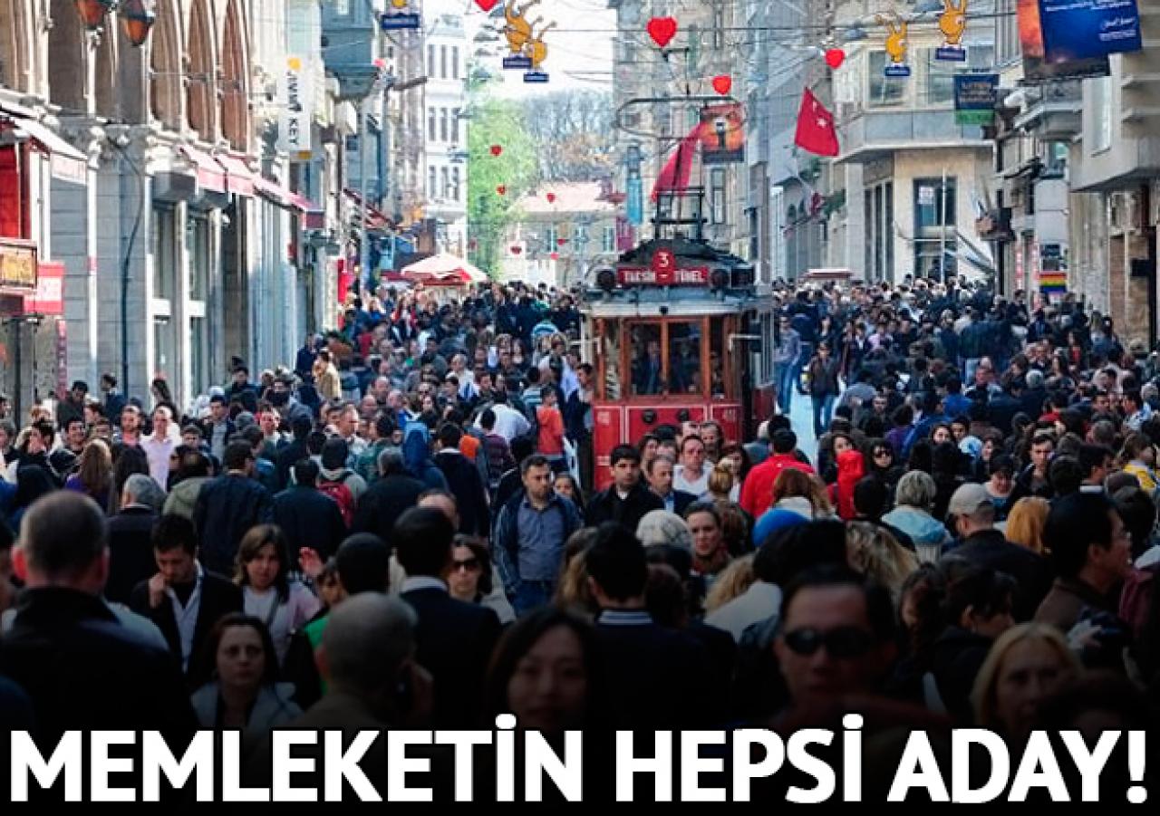 Memleketin hepsi aday!