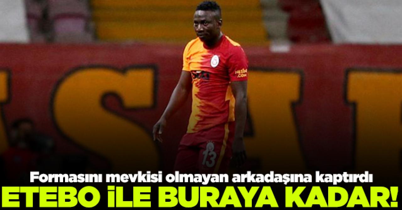 Galatasaray'da Etebo'nun üstü çizildi!