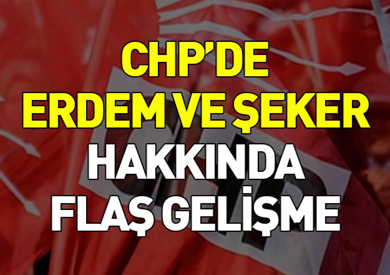 CHP'de Eren Erdem ve Ali Şeker gelişmesi