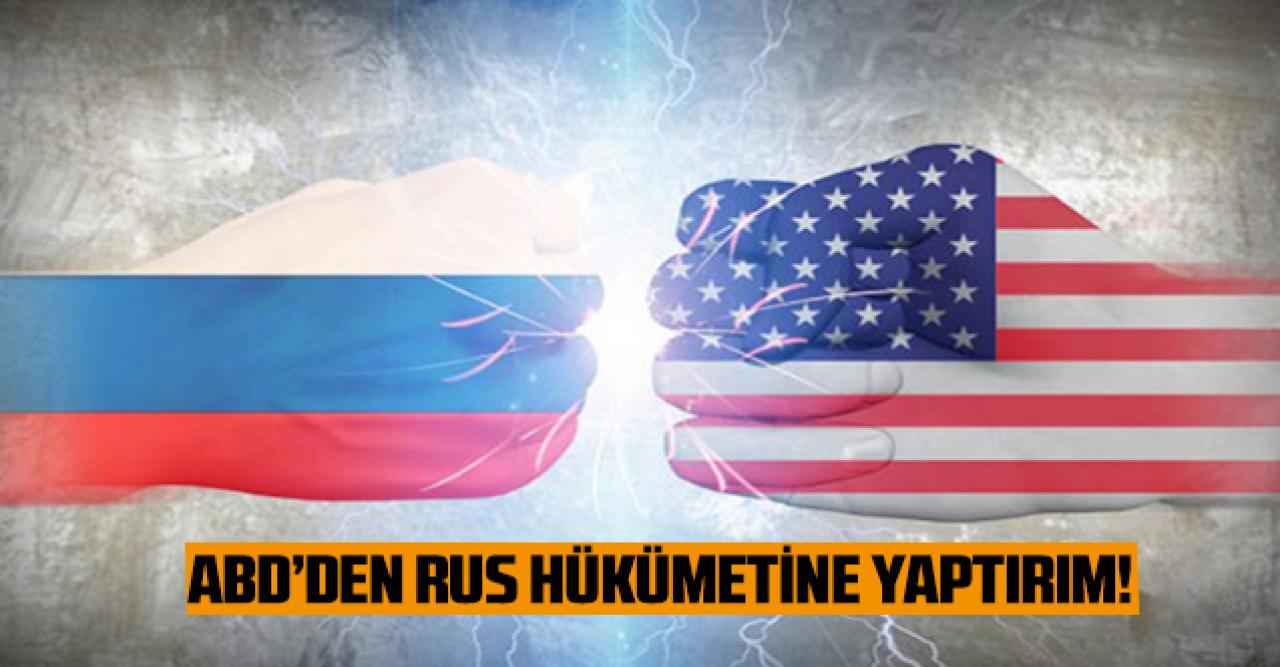 ABD Rusya'ya yaptırım uygulama kararı aldı