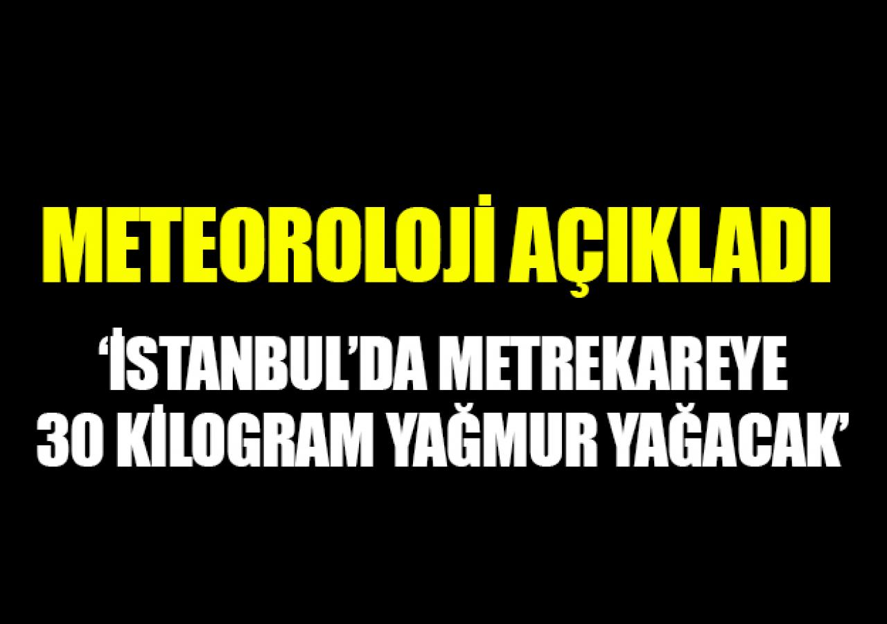 Meteoroloji'den İstanbul açıklaması
