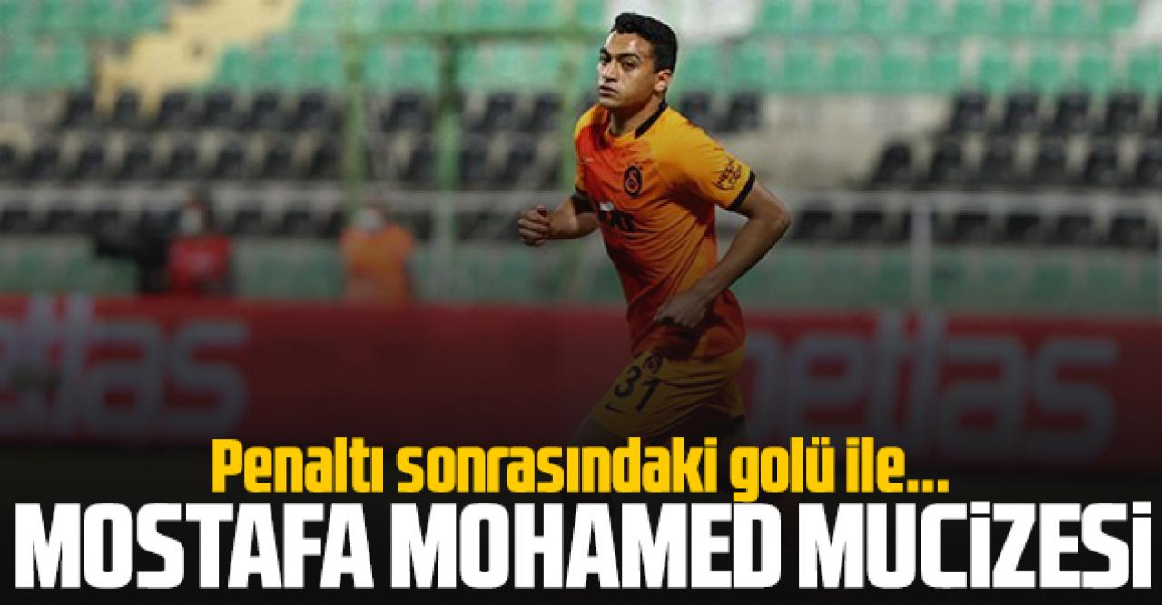 Galatasaray'da Mostafa Mohamed mucizesi!