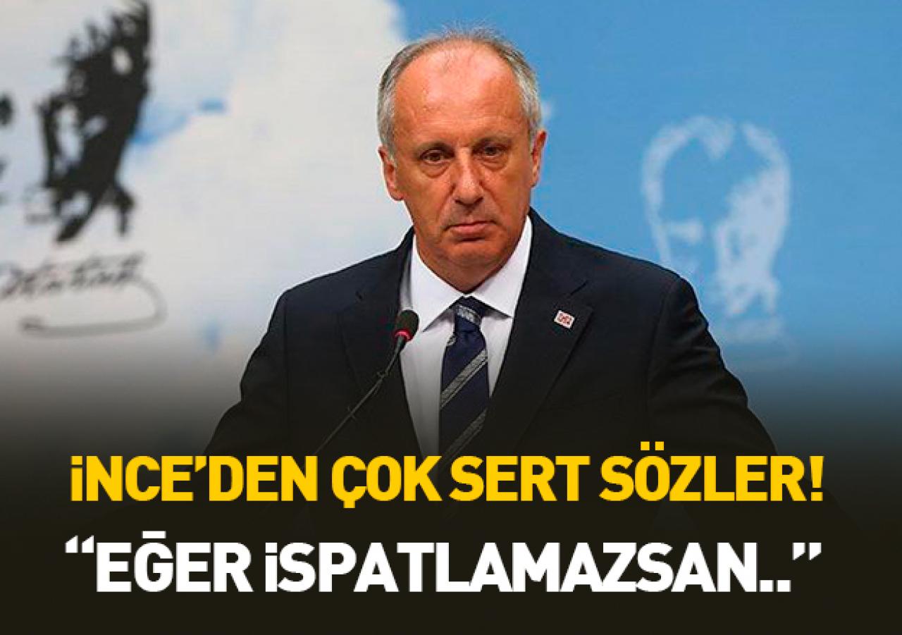İnce'den çok sert tepki!