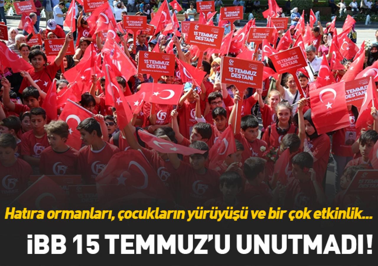 İBB 15 Temmuz'u unutmadı