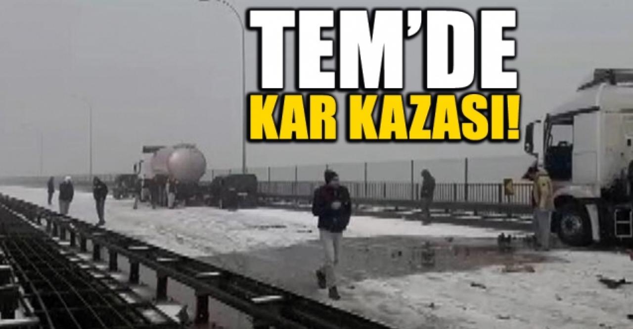 TEM'de kar kazası: Yol trafiğe kapandı