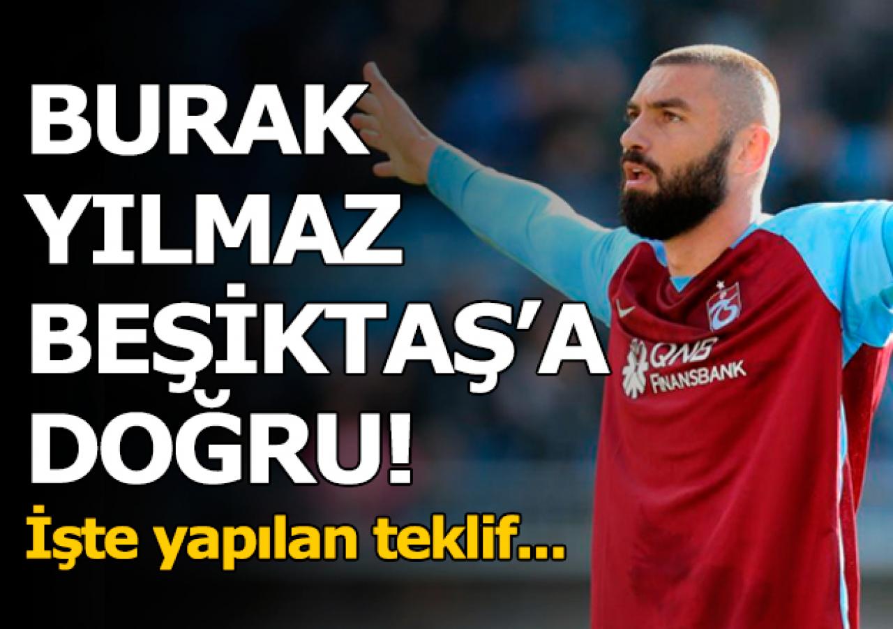 Burak Yılmaz'ın Beşiktaş'a transferinde maliyet belli oldu! İşte takastaki oyuncular