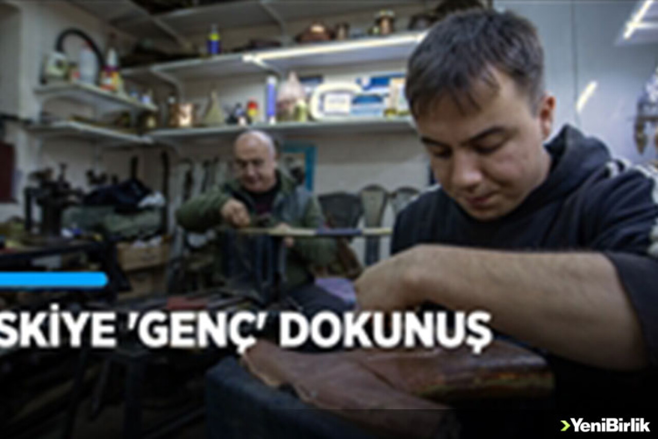 Eskiye 'genç' dokunuş