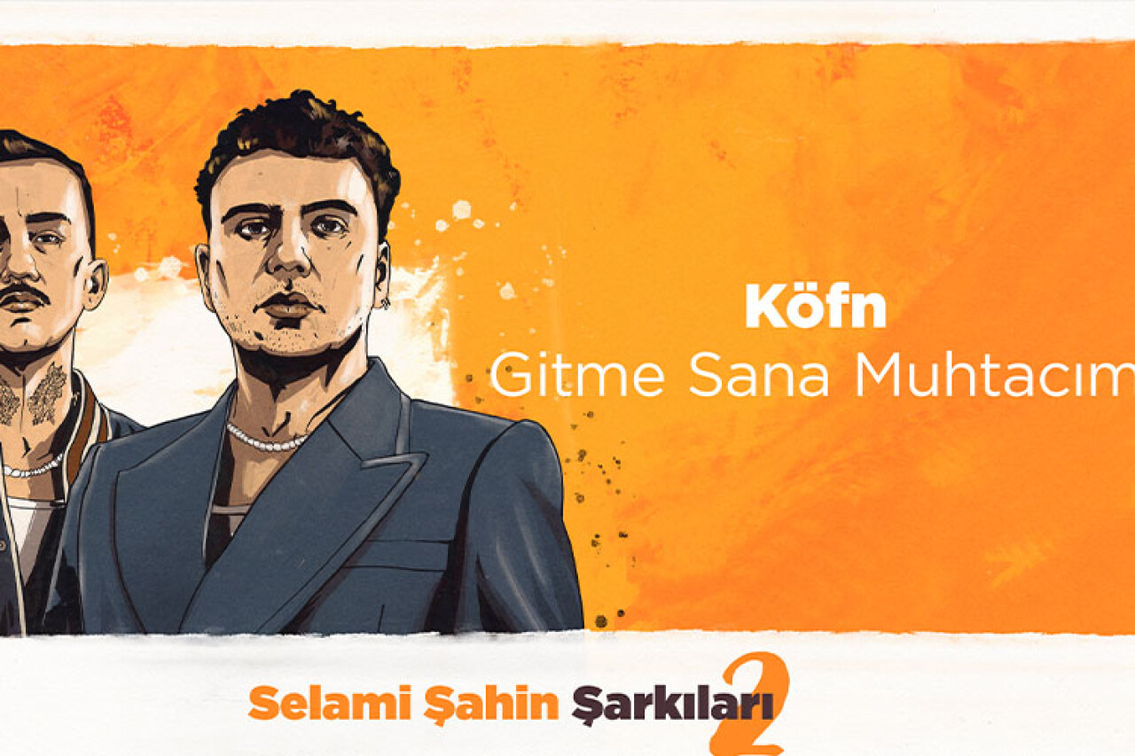 Köfn, "Gitme Sana Muhtacım" ile zirvede!