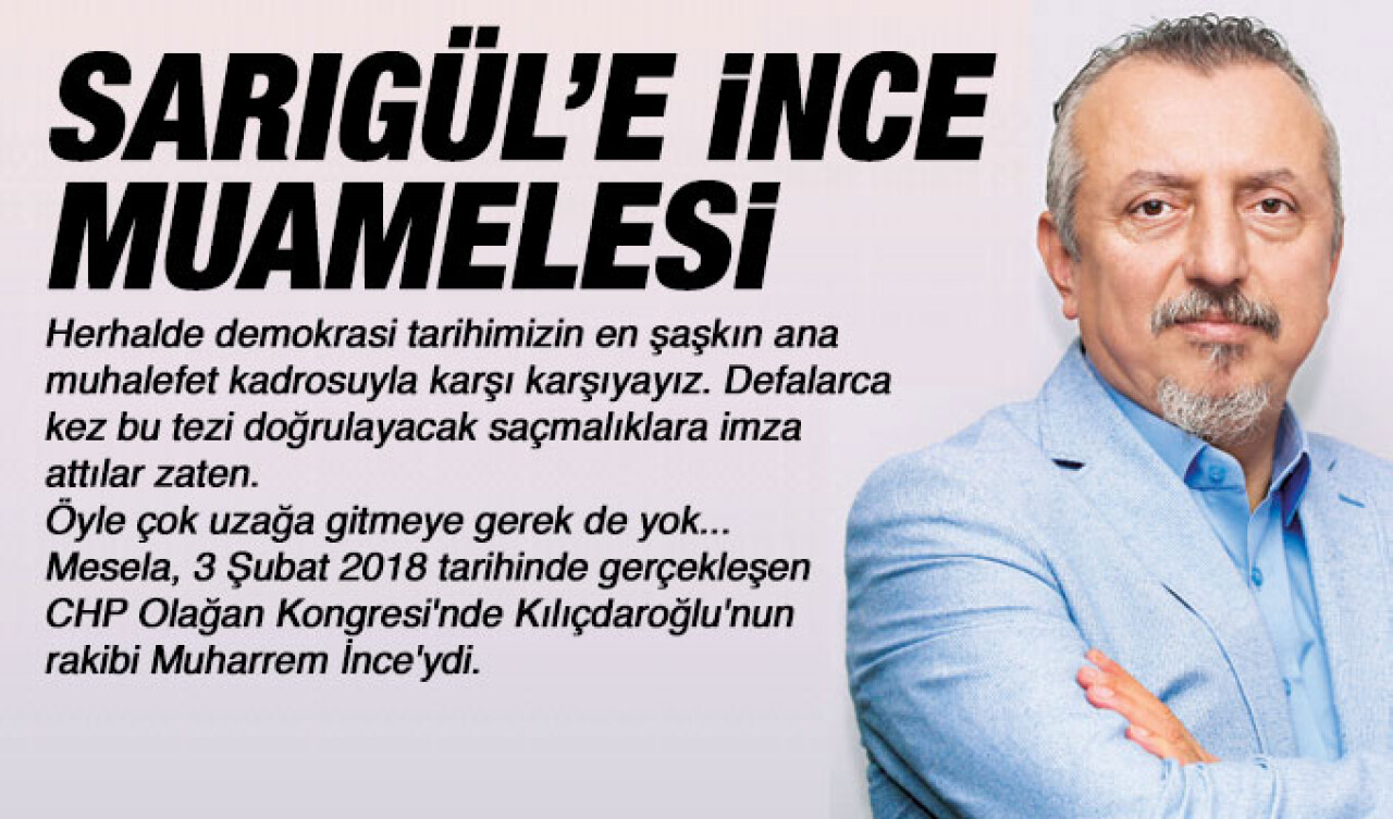 Sarıgül'e İnce Muamelesi