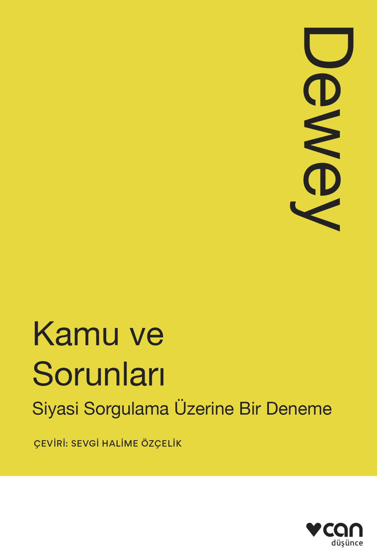 John Dewey ile demokrasinin kalbine bir yolculuk: Kamu ve Sorunları