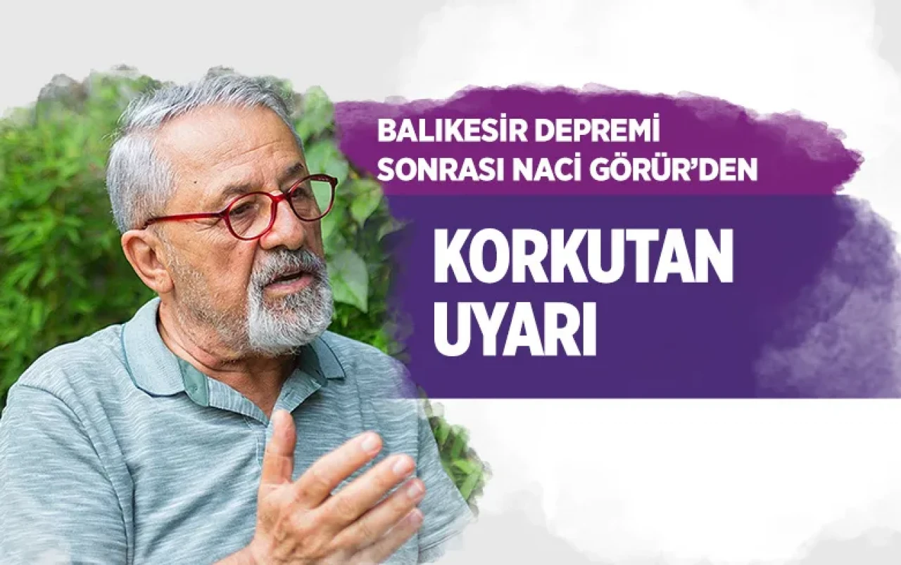 Prof. Dr. Naci Görür'den Sındırgı depremi sonrası ürkütücü analiz: O bölge paramparça oluyor!