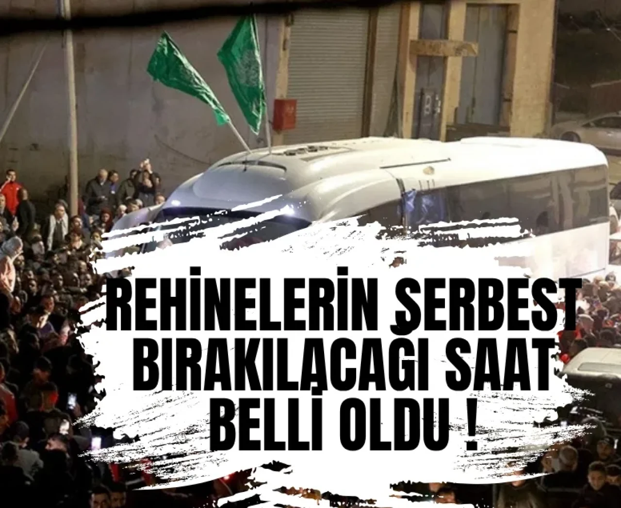 Rehinelerin serbest bırakılacağı saat belli oldu: Gözler Gazze’de!