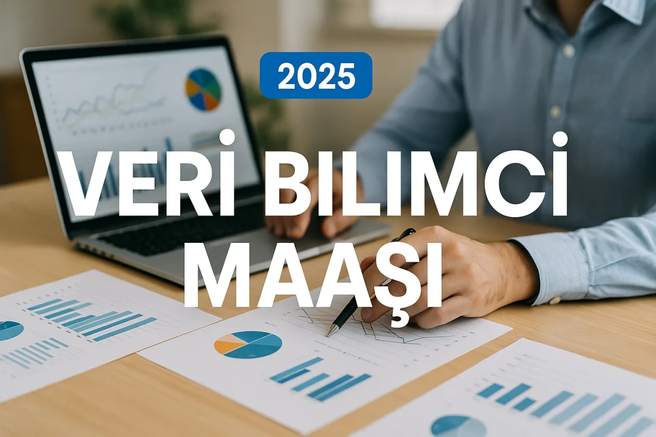 Veri Bilimci Maaşı: Yapay Zekanın Kalbindeki Kariyer Ne Kadar Kazandırıyor?