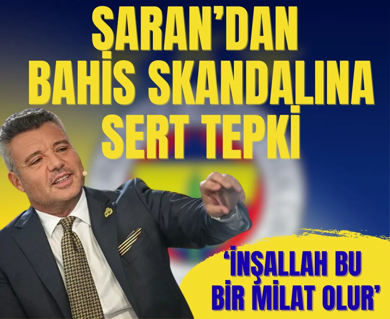 Sadettin Saran’dan bahis skandalı açıklaması: 'Türk futbolu için milat olmalı'