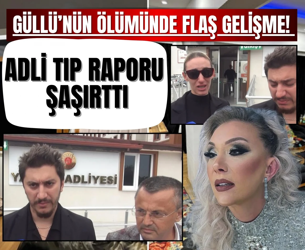 Güllü’nün ölümünde flaş gelişme! Adli Tıp raporu şaşırttı