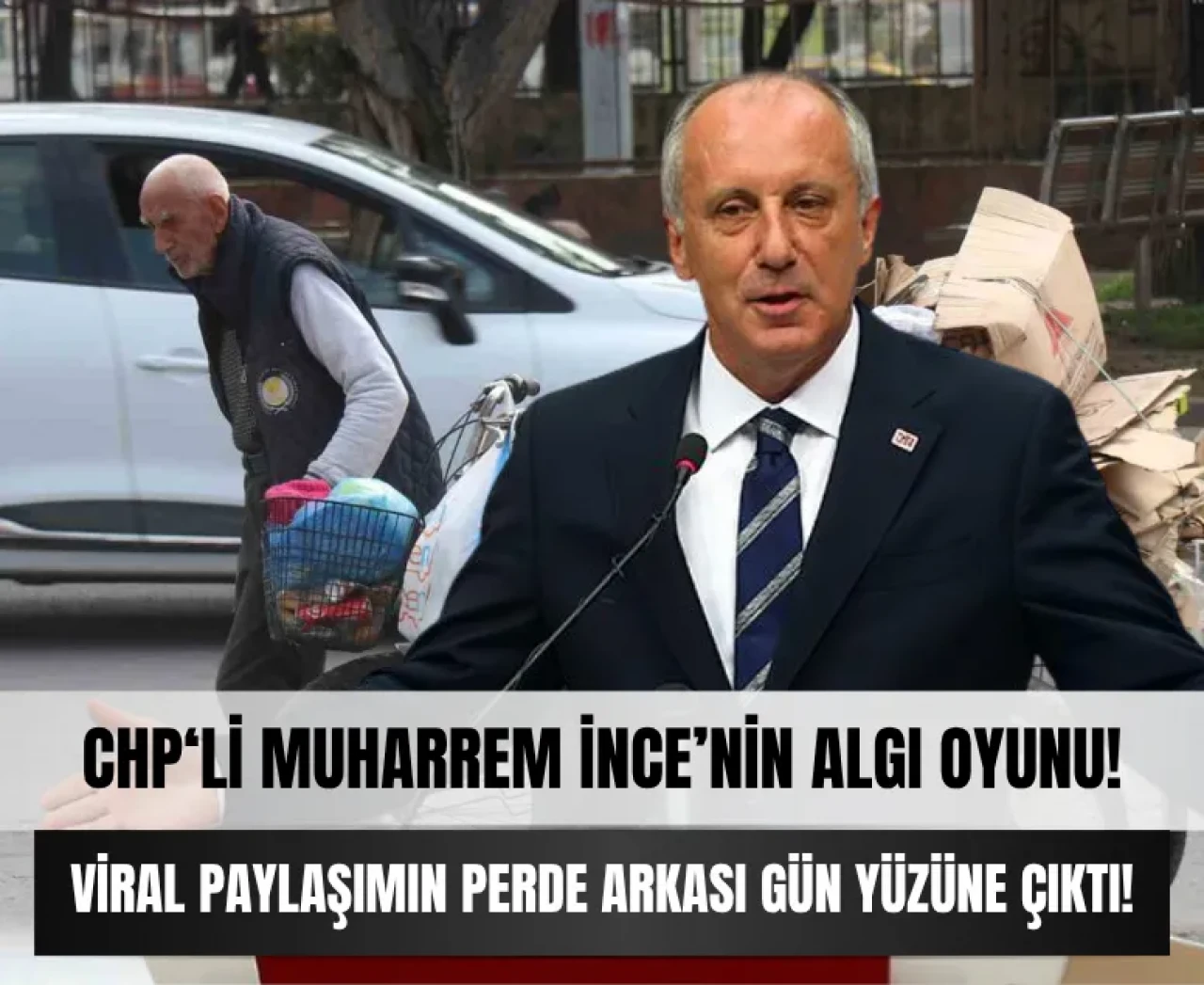 Sosyal medyada algı yaratan Muharrem İnce paylaşımının perde arkası!