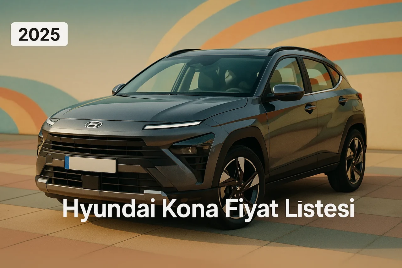 Hyundai Kona Fiyat Detaylarıyla Sıfır, Elektrikli ve Hibrit Modeller İçin Güncel Rehber