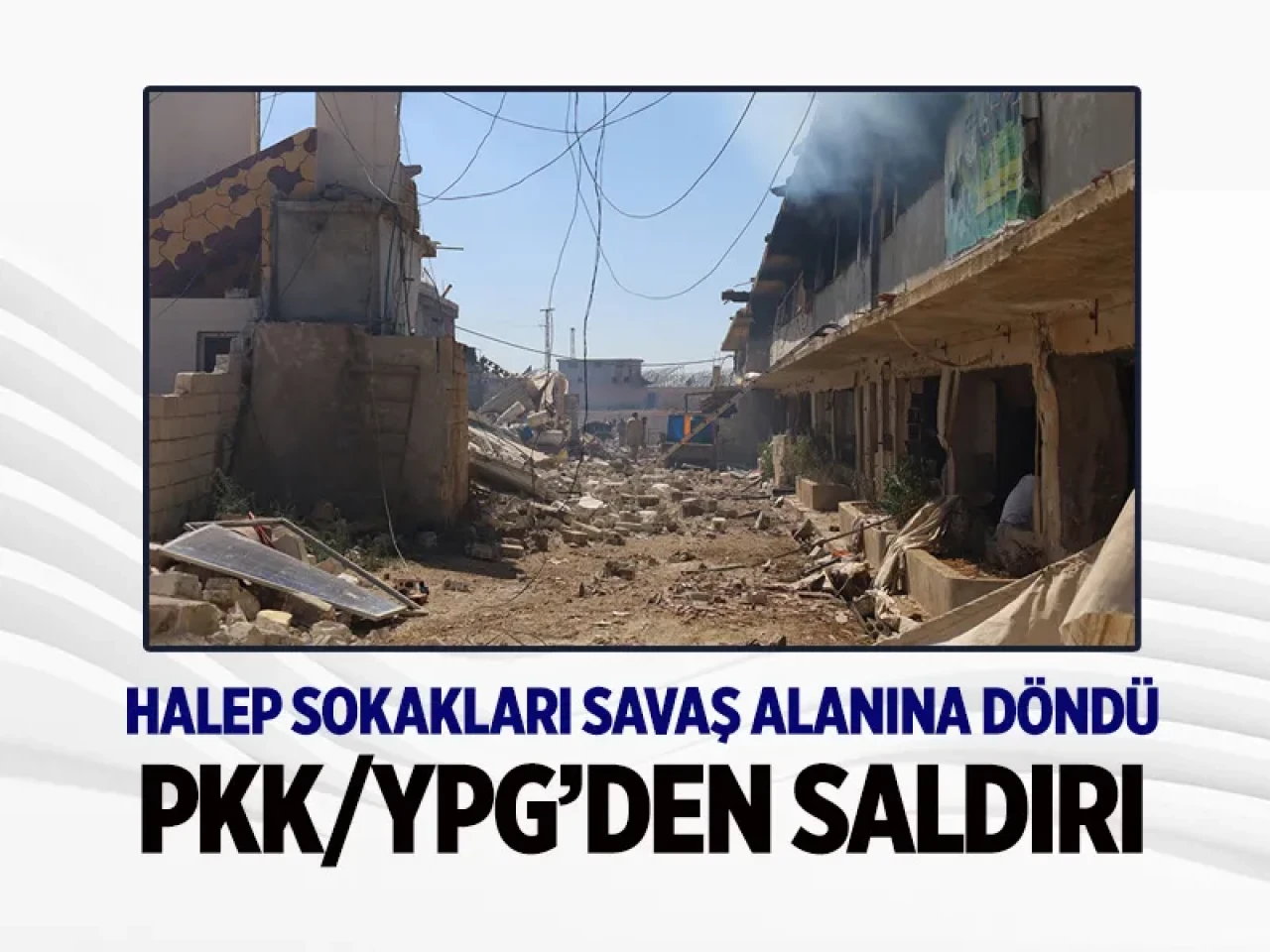 Halep’te tehlikeli tırmanış: PKK/YPG ile Suriye güçleri çatıştı